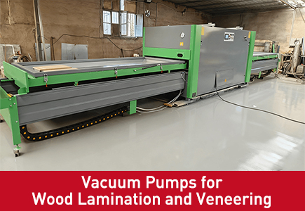 Vakuumpumpen für die Holzlaminierung und Furnierung